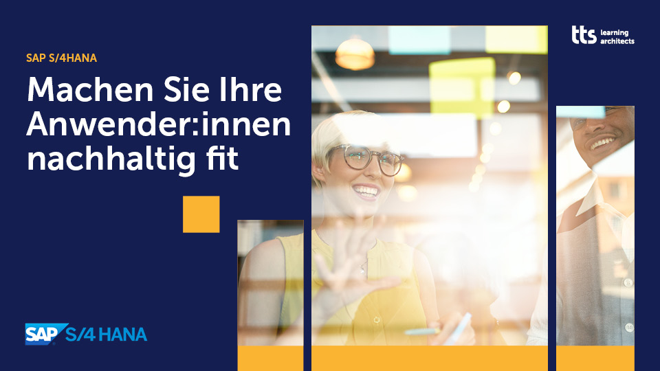 SAP S/4HANA: Machen Sie Ihre Anwender:innen nachhaltig fit