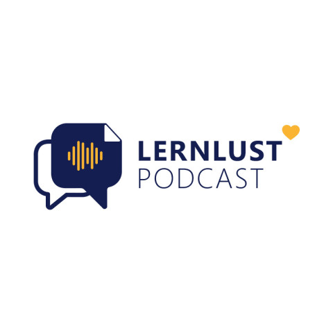 LERNLUST Podcast – der Podcast für alles rund ums Corporate Learning